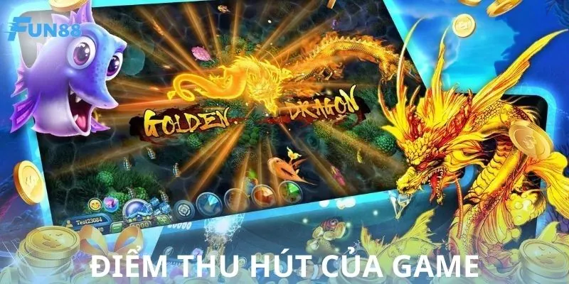 Tính năng đặc sắc thu hút nhiều dân chuyên của bắn cá thần rồng