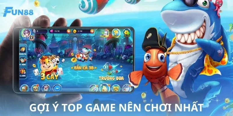 Danh sách game có cách chơi bắn cá đổi thưởng phù hợp với newbie