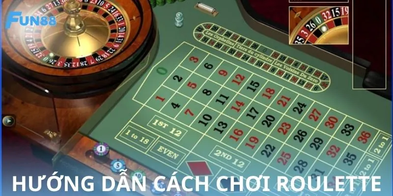 Cách chơi roulette chi tiết, dễ hiểu cho tân binh