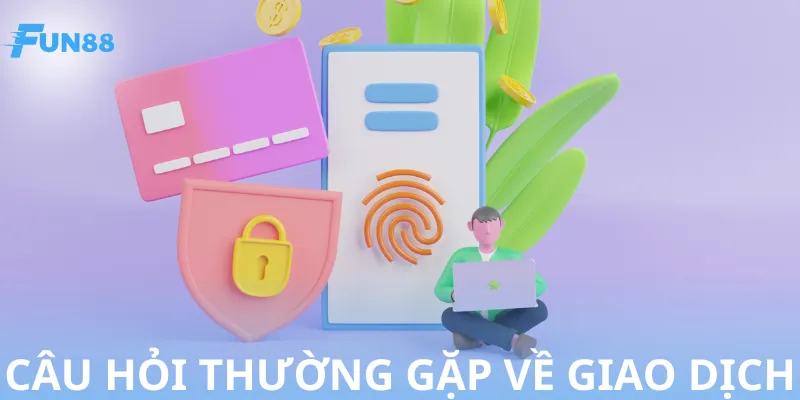 Danh sách câu hỏi về dịch vụ giao dịch
