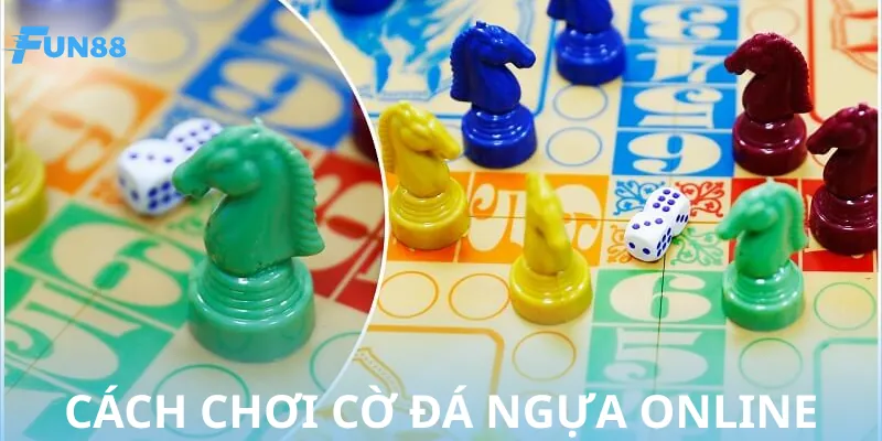 Hướng dẫn luật lệ cờ đá ngựa online