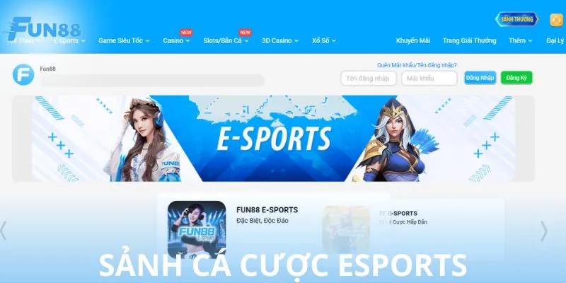 Cá cược eSports tại Fun88 bắt trend và chốt lời nhanh