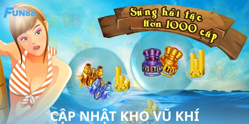 Khám phá kho vũ khí tối tận trong Hải tặc bắn cá