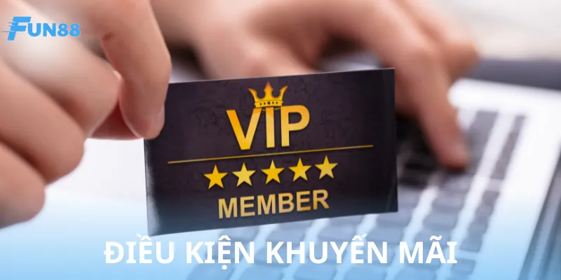 Yêu cầu cần thực hiện khi tham gia khuyến mãi